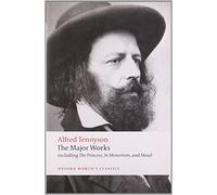 The Major Works (Oxford World's Classics) by Alfred Tennyson (13-Aug-2009) Paperback