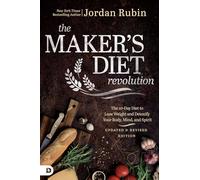 The Maker's Diet Revolution: The 10 Day Diet to Lose Weight and Detoxify Your Body, Mind, and Spirit