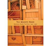The Maker's Hand: American Studio Furniture, 1940-1990