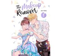 The Makeup Remover: Volume 1: A funny, romantic, slice-of-life comic, for fans of Lore Olympus and True Beauty (The Makeup Remover, 1)