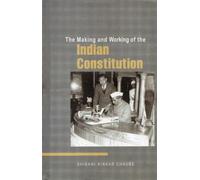 The Making And Working Of The Indian Constitution