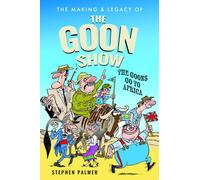 The Making & Legacy of The Goon Show : The Goons Go To Africa