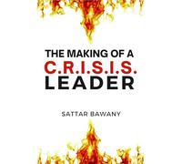 The Making of a C.R.I.S.I.S. Leader