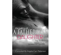 The Making of a Fatherless Daughter: The Book