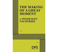 The Making of a Great Moment