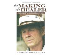 The Making of a Healer: Teachings of My Oneida Grandmother