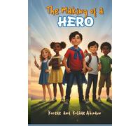 THE MAKING OF A HERO