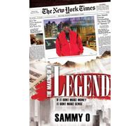 The Making of a Legend: If It Don't Make Money, It Don't Make Sense