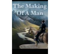 The Making Of A Man