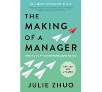 The Making of a Manager: What to Do When Everyone Looks to You
