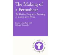 The Making of a Permabear: The Perils of Long-term Investing in a Short-term World