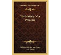The Making Of A Preacher
