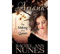 The Making of a Queen: Volume 1 (Ariana)