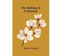 The making of a woman