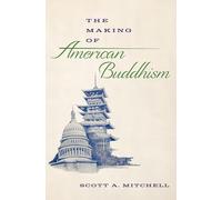 The Making of American Buddhism