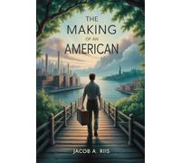 The Making of an American: Annotated