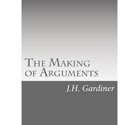 The Making of Arguments