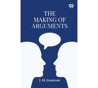 The Making Of Arguments