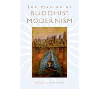 The Making of Buddhist Modernism