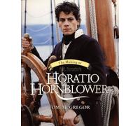 The Making of C.S. Forester's Horatio Hornblower