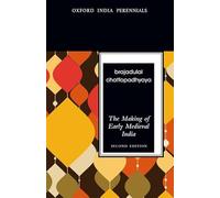 The Making of Early Medieval India, Second Edition (Oxford India Perennials)