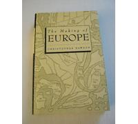 The Making of Europe: Dark Ages from Sixth to Tenth Centuries