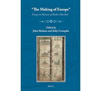 "The Making of Europe": Essays in Honour of Robert Bartlett