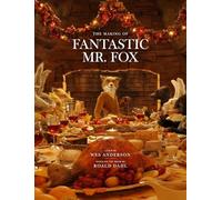 The Making of Fantastic Mr. Fox.by Anderson, Specter, Lewis, (PHT) New