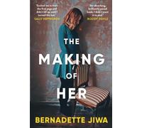 The Making of Her: A New York Post Best Book of the Year