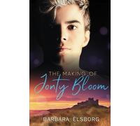 The Making of Jonty Bloom: 1 (Unfinished Business)