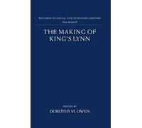 The Making of King's Lynn - 9780197260272