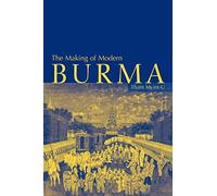 The Making of Modern Burma