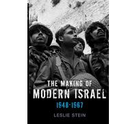 The Making of Modern Israel: 1948-1967