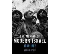 The Making of Modern Israel: 1948-1967