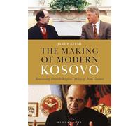 The Making of Modern Kosovo : Reassessing Ibrahim Rugova’s Policy of Non-Violence