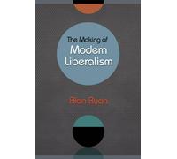 The Making of Modern Liberalism
