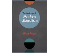 The Making of Modern Liberalism