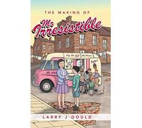 The Making of Mr Irresistible