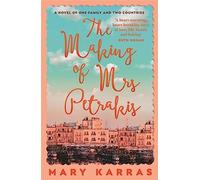 The Making of Mrs Petrakis: a novel of one family and two countries