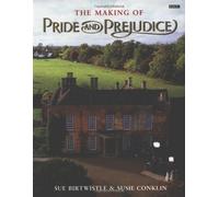 The Making of Pride and Prejudice (BBC) by Birtwistle, Sue, Conklin, Susie (September 7, 1995) Paperback