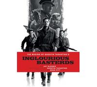 The Making of Quentin Tarantino's Inglourious Basterds
