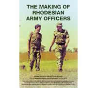 THE MAKING OF RHODESIAN ARMY OFFICERS