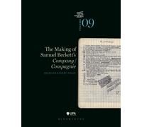 The Making of Samuel Beckett's Company/ Compagnie