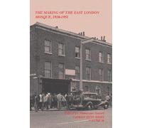 The Making of the East London Mosque, 1910-1951: Minutes of the London Mosque Fund and East London Mosque Trust Ltd: 38 (Camden Fifth Series, Series Number 38)