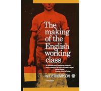 The Making of the English Working Class