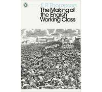 The Making of the English Working Class by E.P. Thompson (English) Paperback Boo