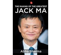 The Making of the Greatest : Jack Ma