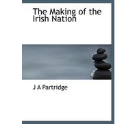 The Making of the Irish Nation