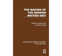 The Making of the Modern British Diet (Routledge Library Editions: Food and Diet)
