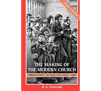 The Making of the Modern Church (3rd Edition)